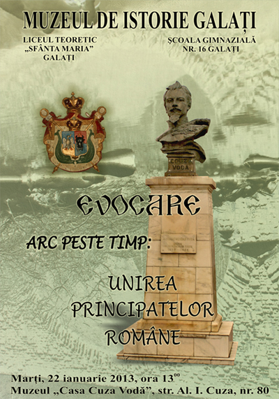 Afisul evocarii arc peste timp: unirea principatelor romane